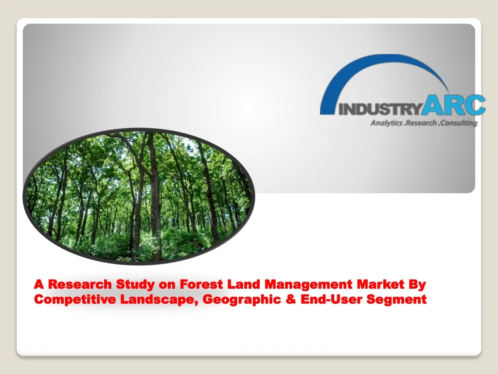 a research study on forest land management market