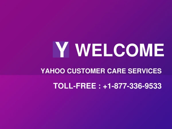 Yahoo Customer Care Support 1 (877) 336 9533