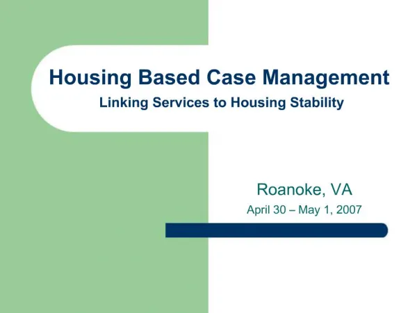 Housing Based Case Management Linking Services to Housing Stability