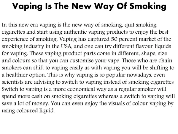 Vaping Is The New Way Of Smoking