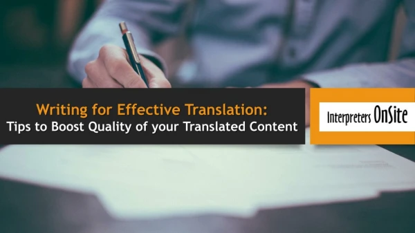 Writing for Effective Translation : Tips to Boost Quality of your Translated Content