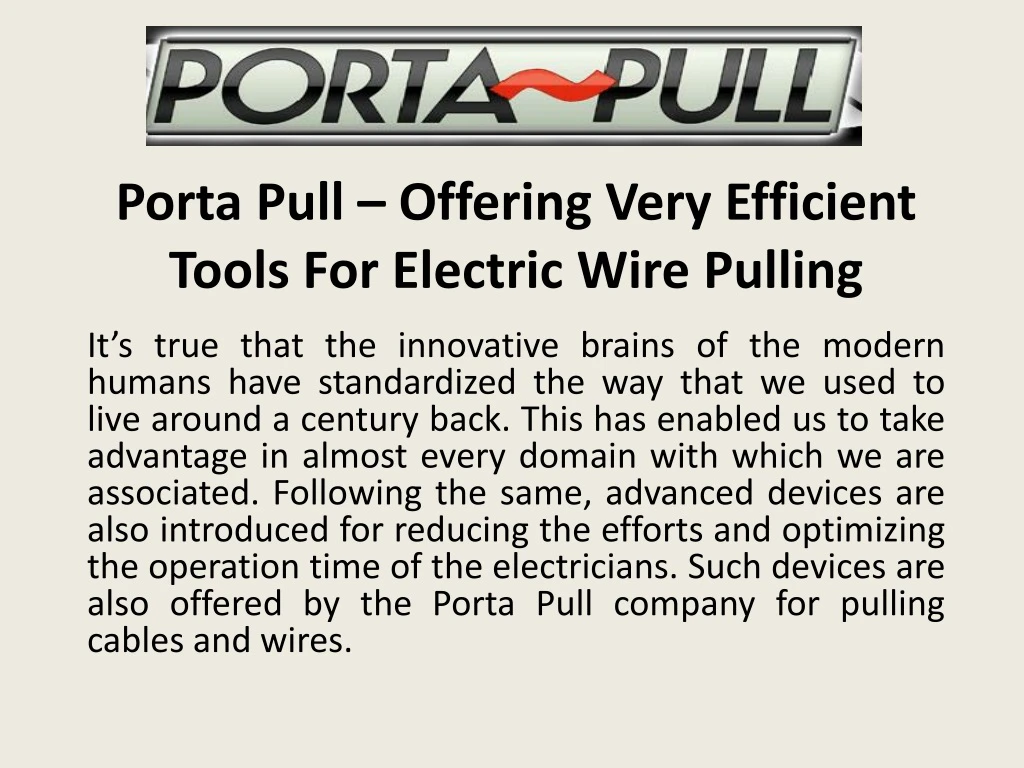 porta pull offering very efficient tools for electric wire pulling
