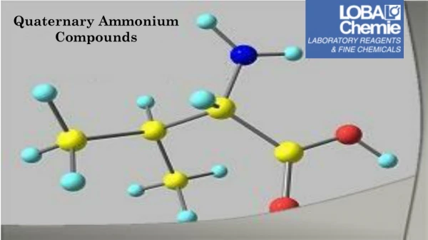 Quaternary Ammonium Compounds