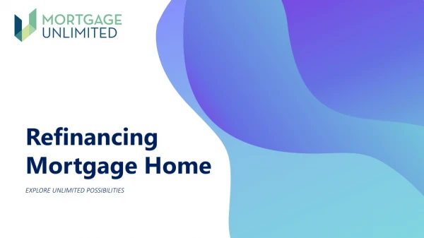 Refinancing Mortgage Home - Mucloan