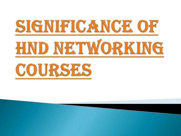 Enroll Yourself in the HND Networking Courses