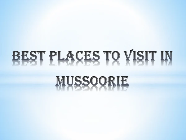 Best places to visit in mussoorie - GTS Cab