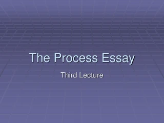 The Process Essay - slide 1
