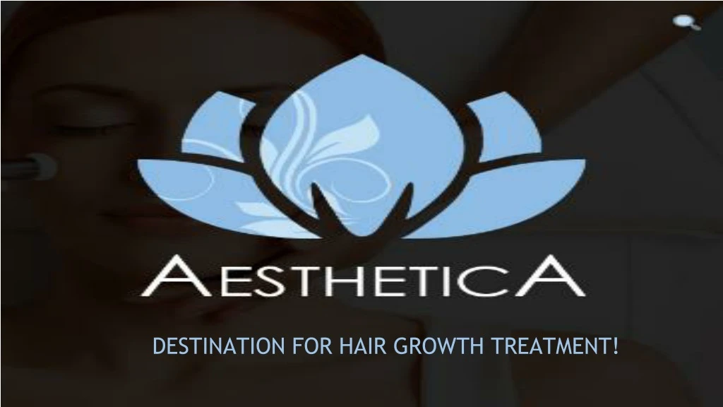 destination for hair growth treatment
