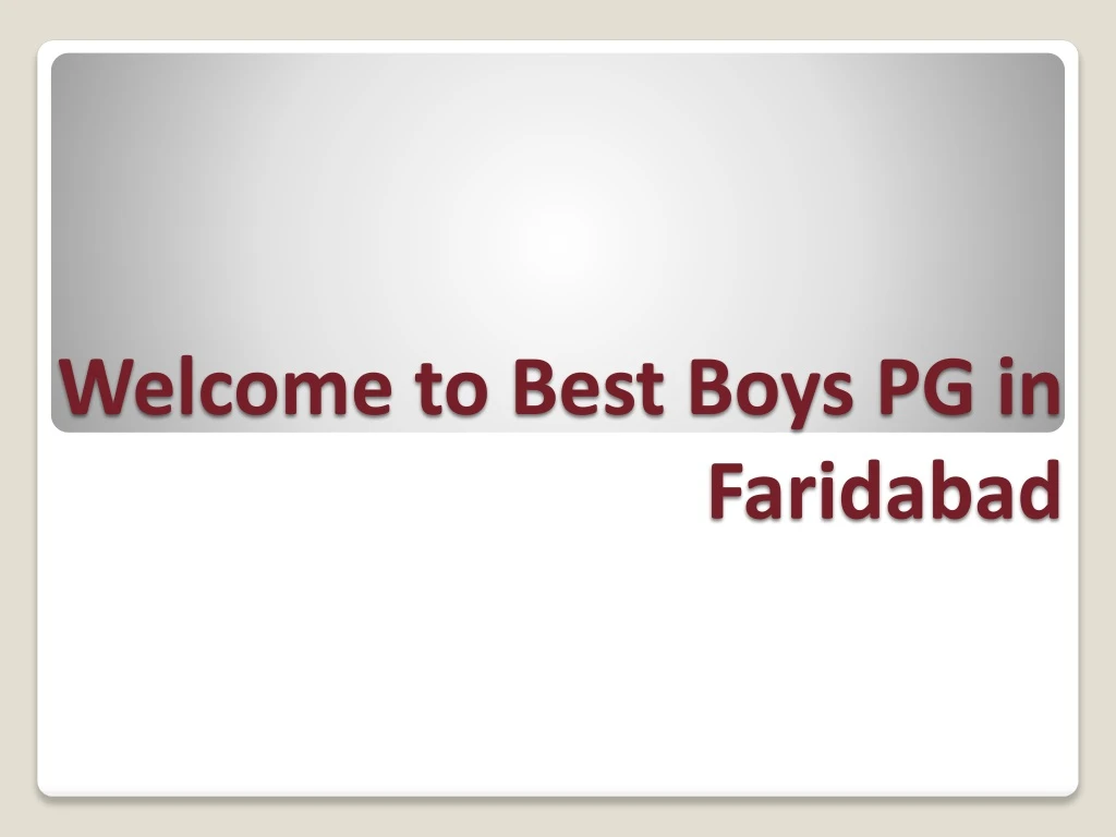 welcome to best boys pg in faridabad