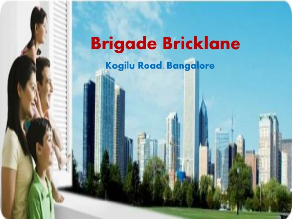 Brigade Bricklane Bangalore Project