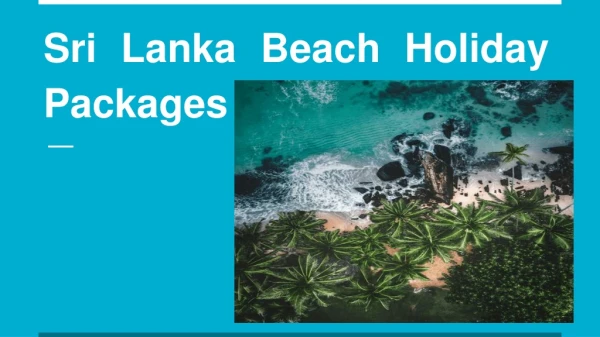 Sri Lanka Beach Holiday Packages