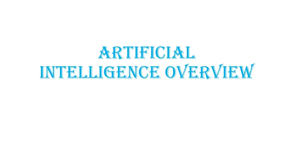 artificial intelligence overview