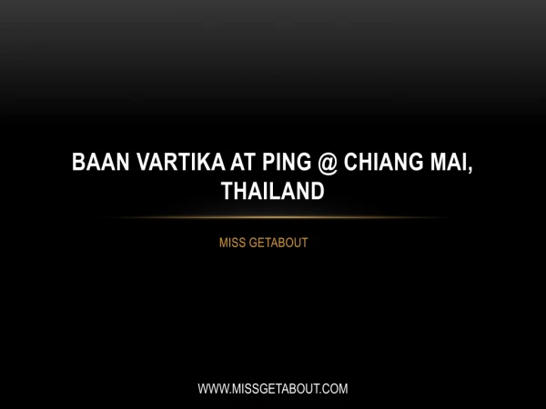 Baan Vartika at Ping @ Chiang Mai, Thailand