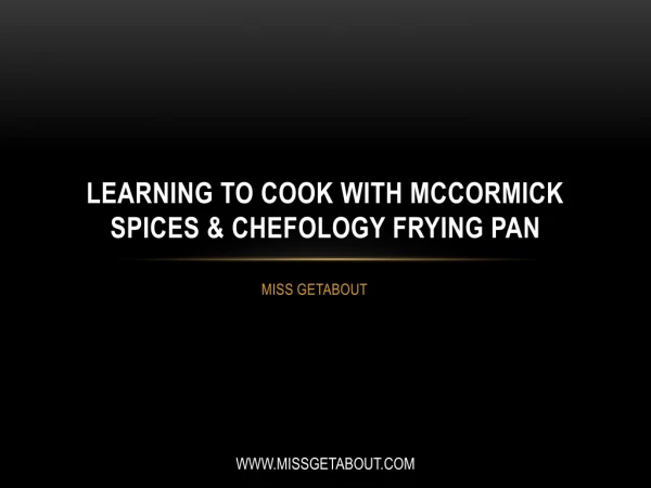 Learning To Cook with McCormick Spices & Chefology Frying Pan