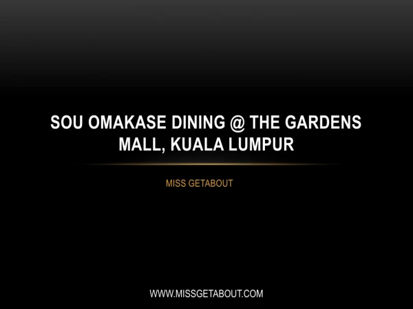 SOU Omakase Dining @ The Gardens Mall, Kuala Lumpur