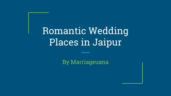 Romantic wedding places in jaipur