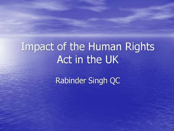 Impact of the Human Rights Act in the UK
