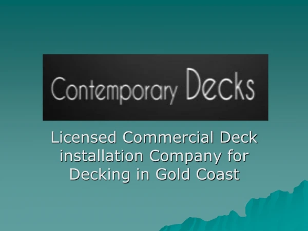 Licensed Commercial Deck installation Company for Decking in Gold Coast