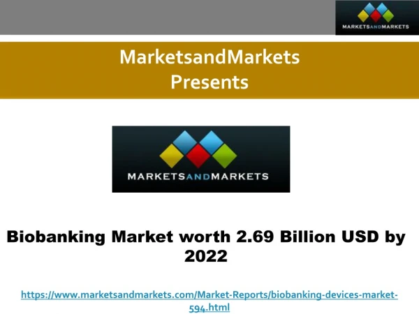 Biobanking Market worth 2.69 Billion USD by 2022