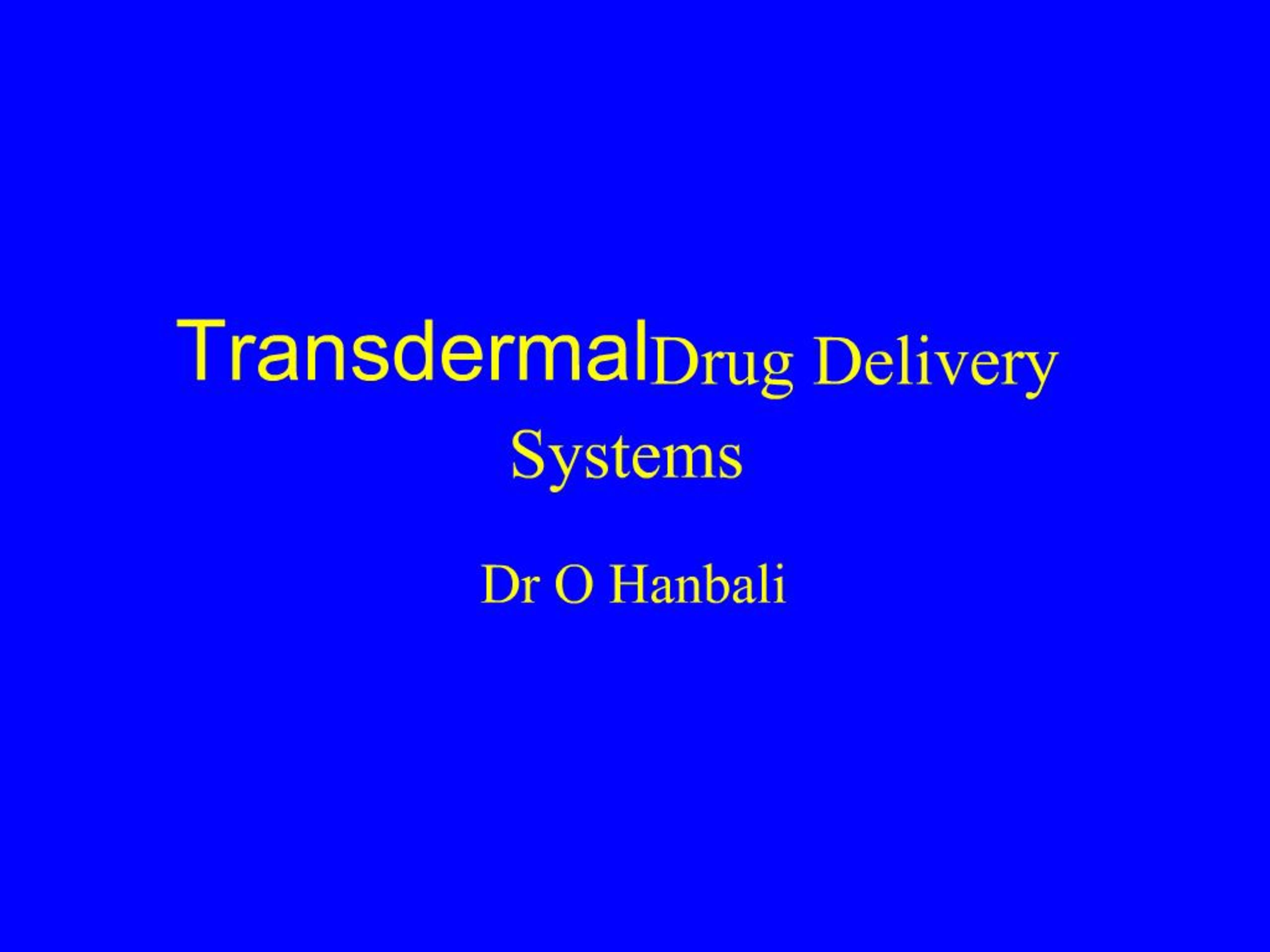 PPT - Transdermal Drug Delivery Systems PowerPoint Presentation, free ...