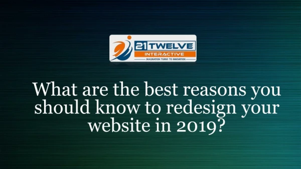 What are the best reasons you should know to redesign your website in 2019