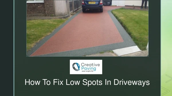 How To Fix Low Spots In Driveways