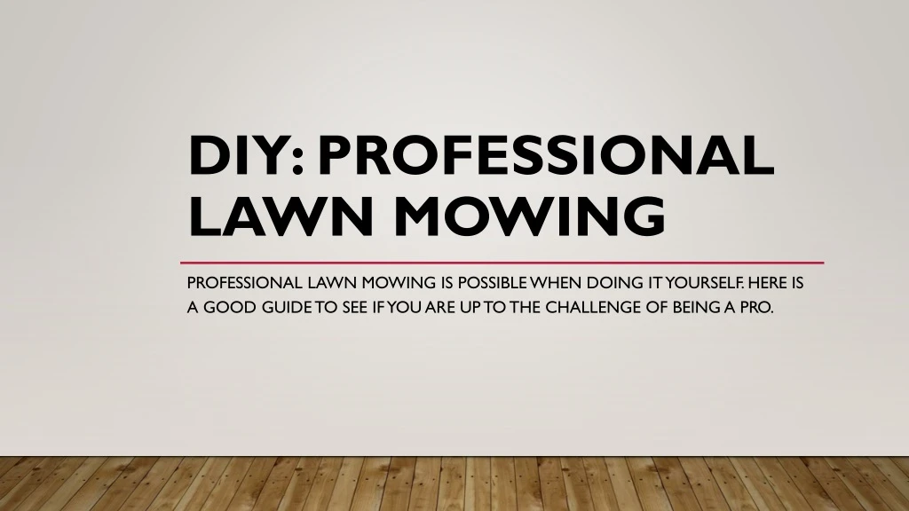 diy professional lawn mowing