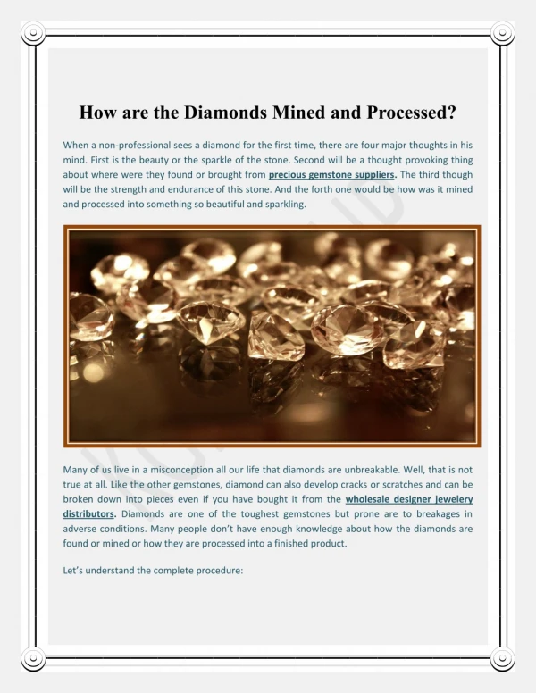 How are the Diamonds Mined and Processed?