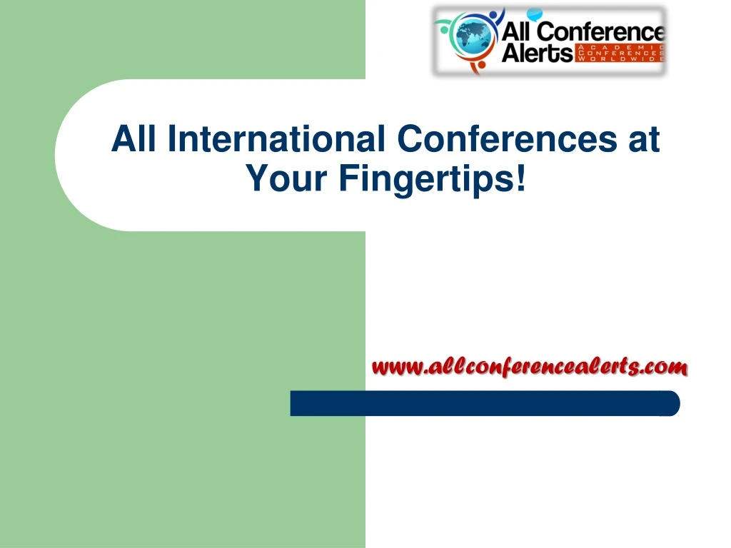 all international conferences at your fingertips