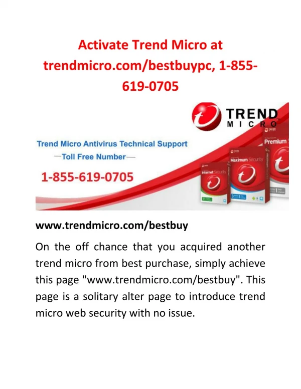Activate Trend Micro at www.trendmicro.com/bestbuypc, 1-855-619-0705