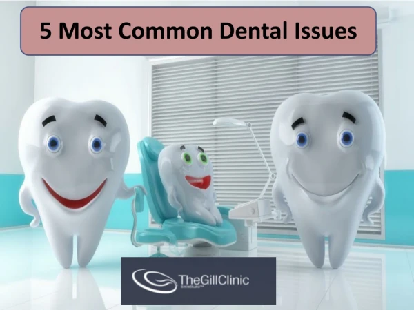 5 Most Common Dental Issues