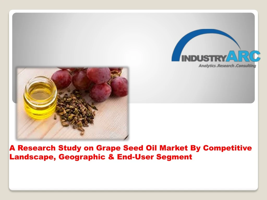 a research study on grape seed oil market