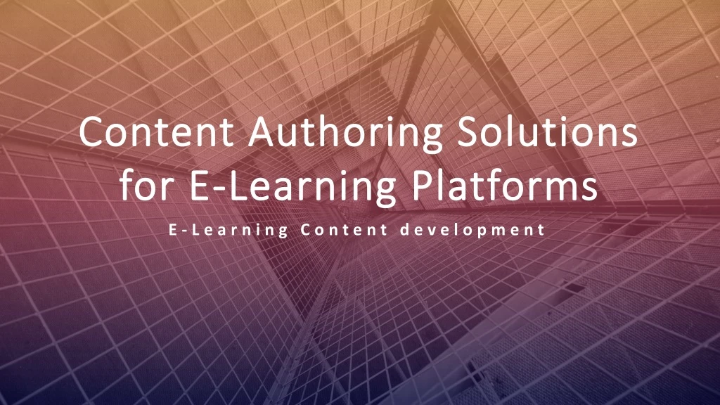 content authoring solutions for e learning platforms