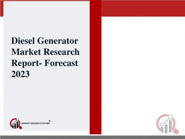 Diesel Generator Market 2018 Global Market Challenge, Driver, Trends & Forecast to 2023