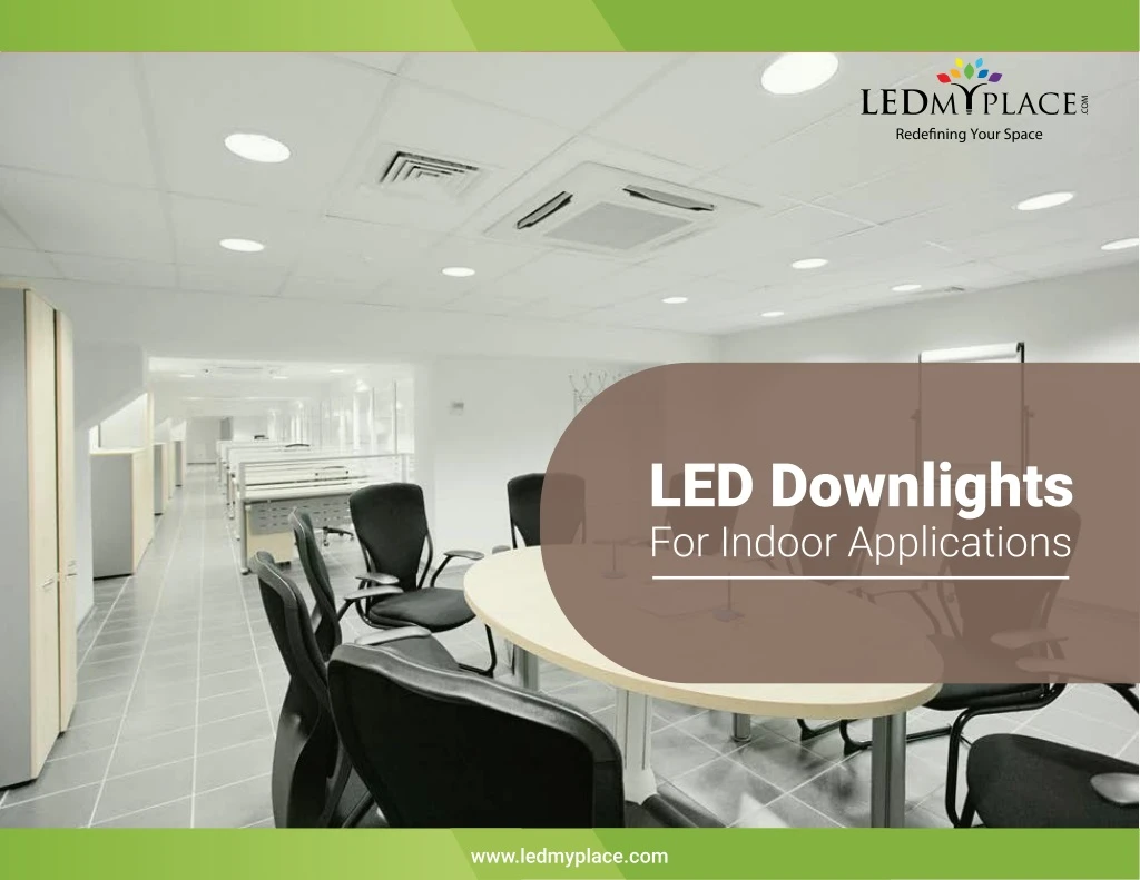 led downlights for indoor applications