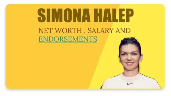Simona Halep’s Net Worth, Salary and Endorsements