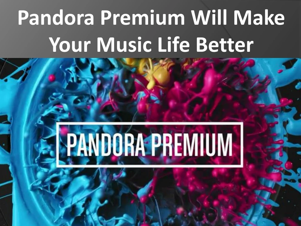 pandora premium will make your music life better