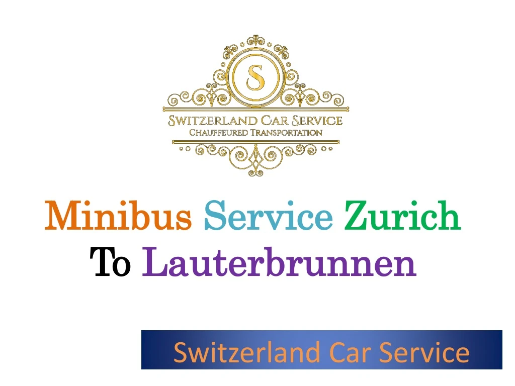 minibus service zurich to lauterbrunnen