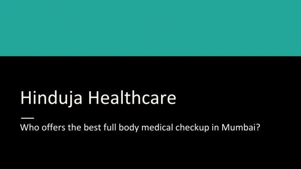 Who offers the best full body medical checkup in Mumbai?