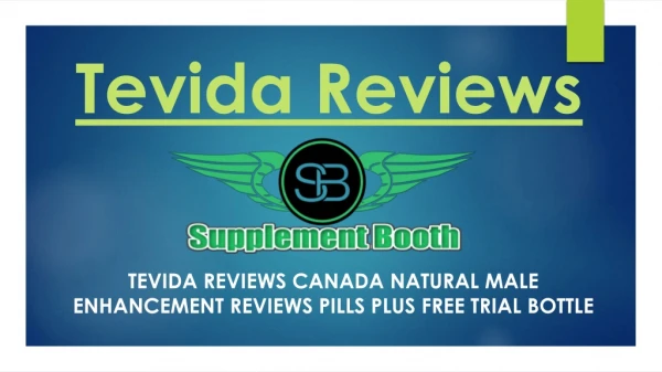 Tevida Reviews Get 90% Off Hurry up. ORDER NOW
