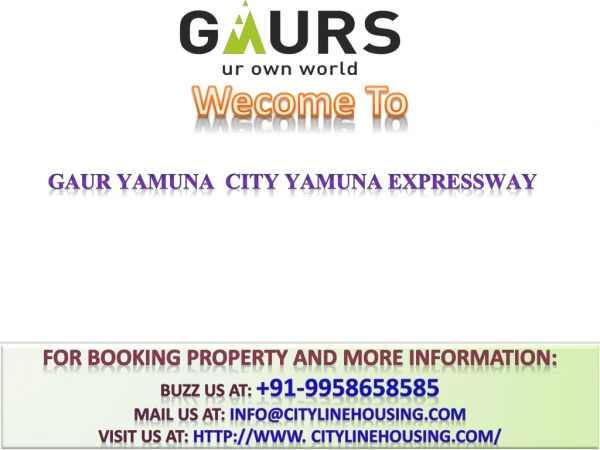 Gaur Yamuna City#@ 91-9958658585 #@ Yamuna Expressway