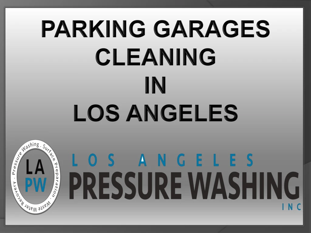 parking garages cleaning in los angeles