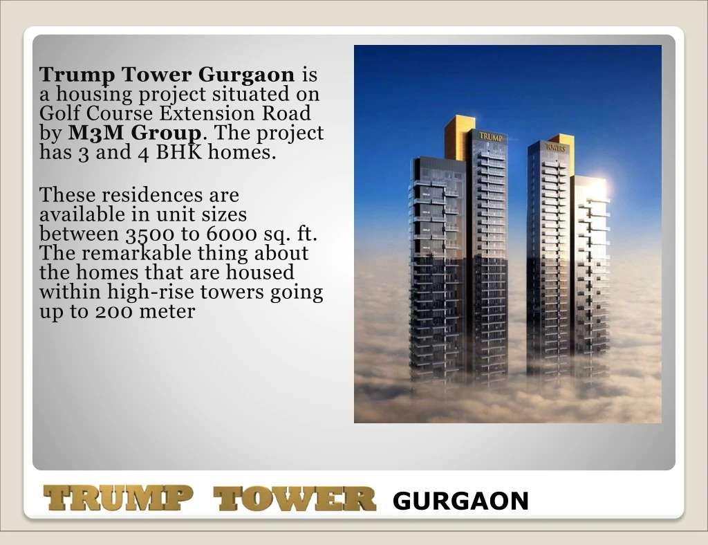 trump tower gurgaon is a housing project situated