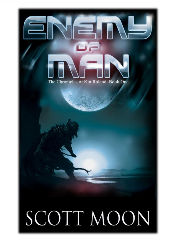 [PDF] Free Download Enemy of Man By Scott Moon