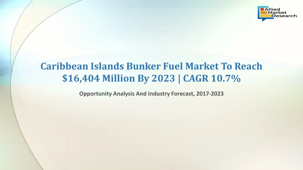 caribbean islands bunker fuel market to reach