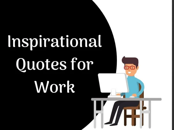 Thomas J Salzano Inspirational Quotes for Work