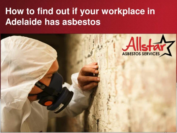 How to find out if your workplace in Adelaide has asbestos