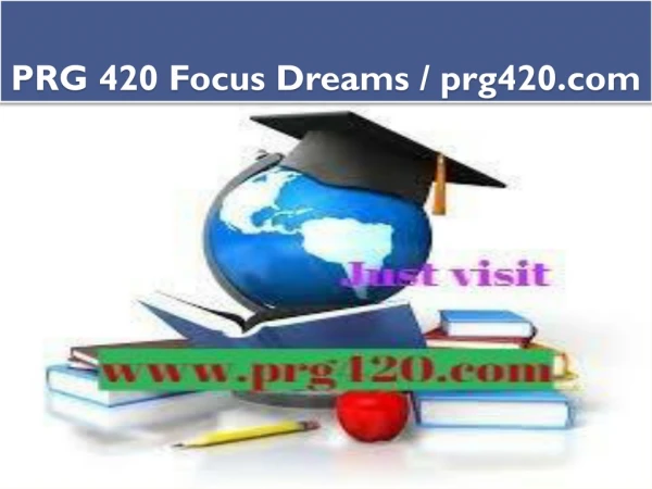 PRG 420 Focus Dreams / prg420.com