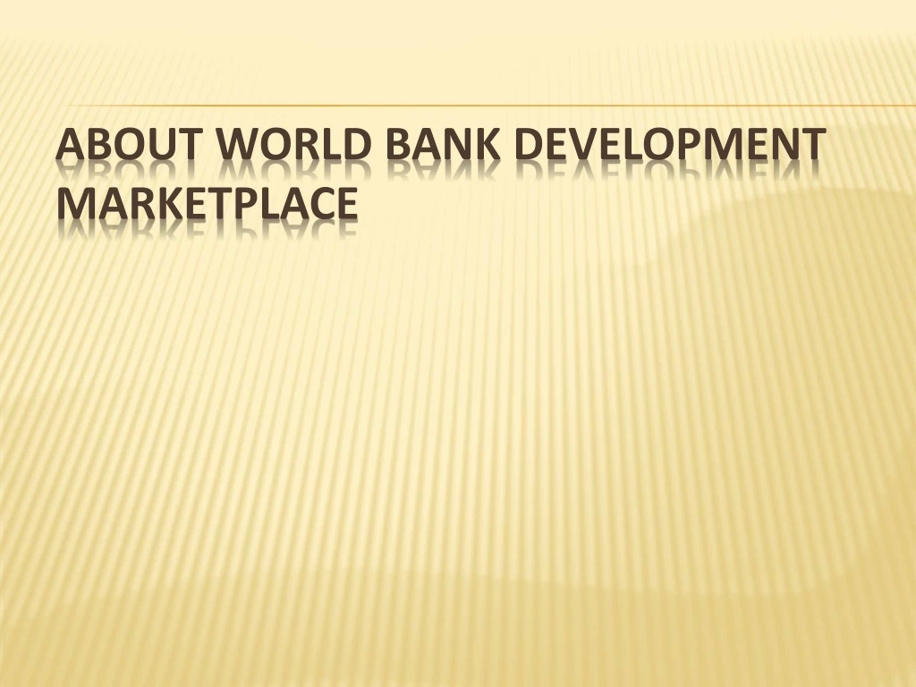 about world bank development marketplace