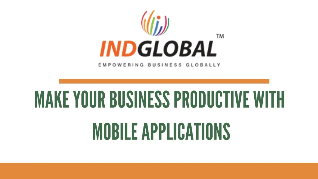 m a ke your business productive with mobile
